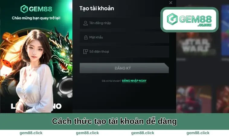 Gem88 14 Cách tạo tài khoản dễ dàng